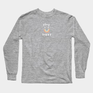 Stay Happy Long Sleeve T-Shirt